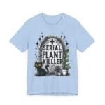 T-shirt Unisexe Serial Plant Killerpour Un Style Décontracté